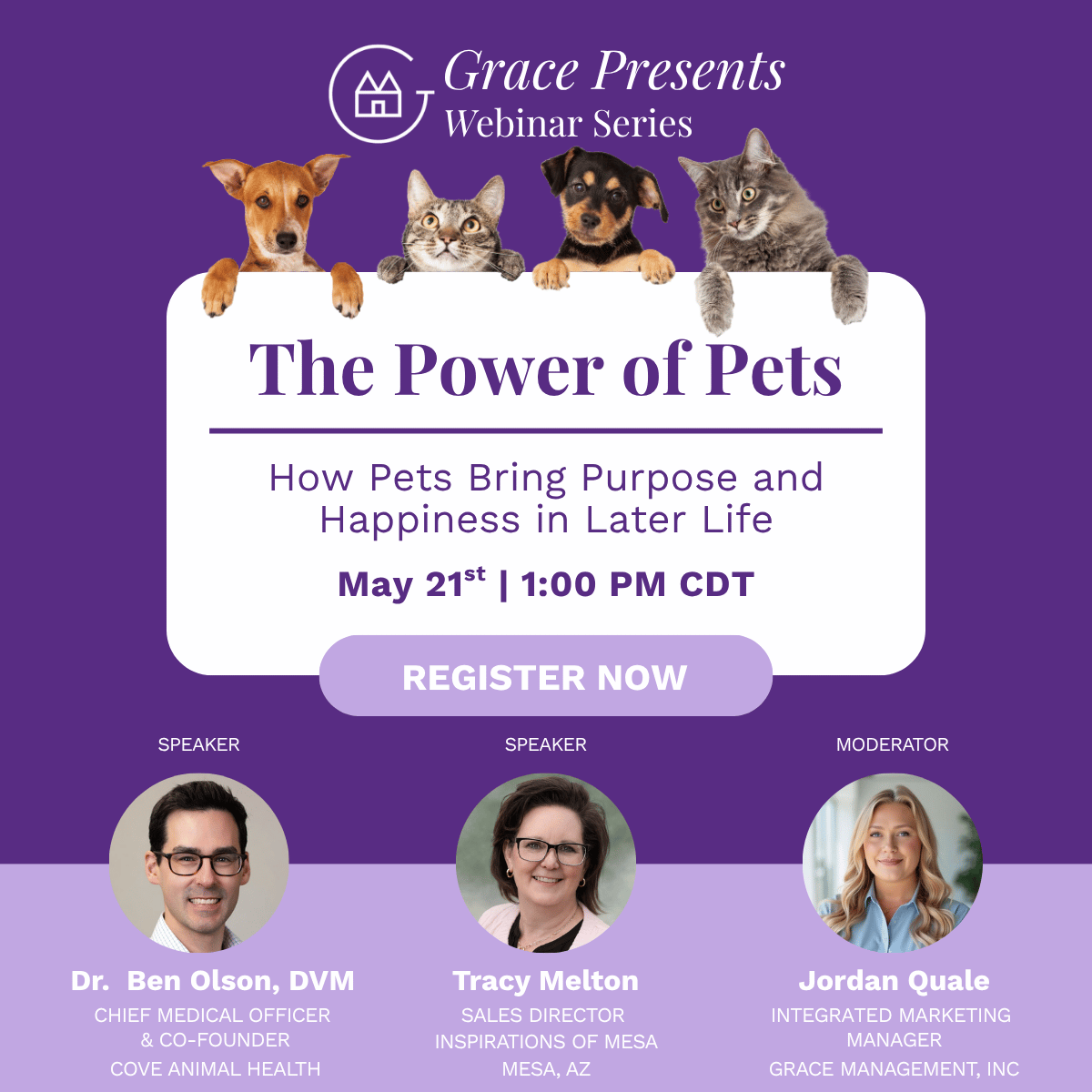 Grace Presents Webinar Series banner: 'The Power of Pets' with four pets peeking over a white card, a purple 'Register Now' button, and three speaker headshots below.